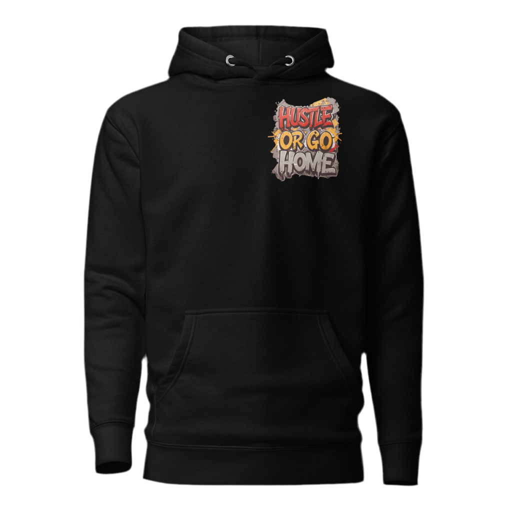 Hustle Or Go Home Hoodie – Premium Heavy Unisex Gym Hoodie – FGH Collective