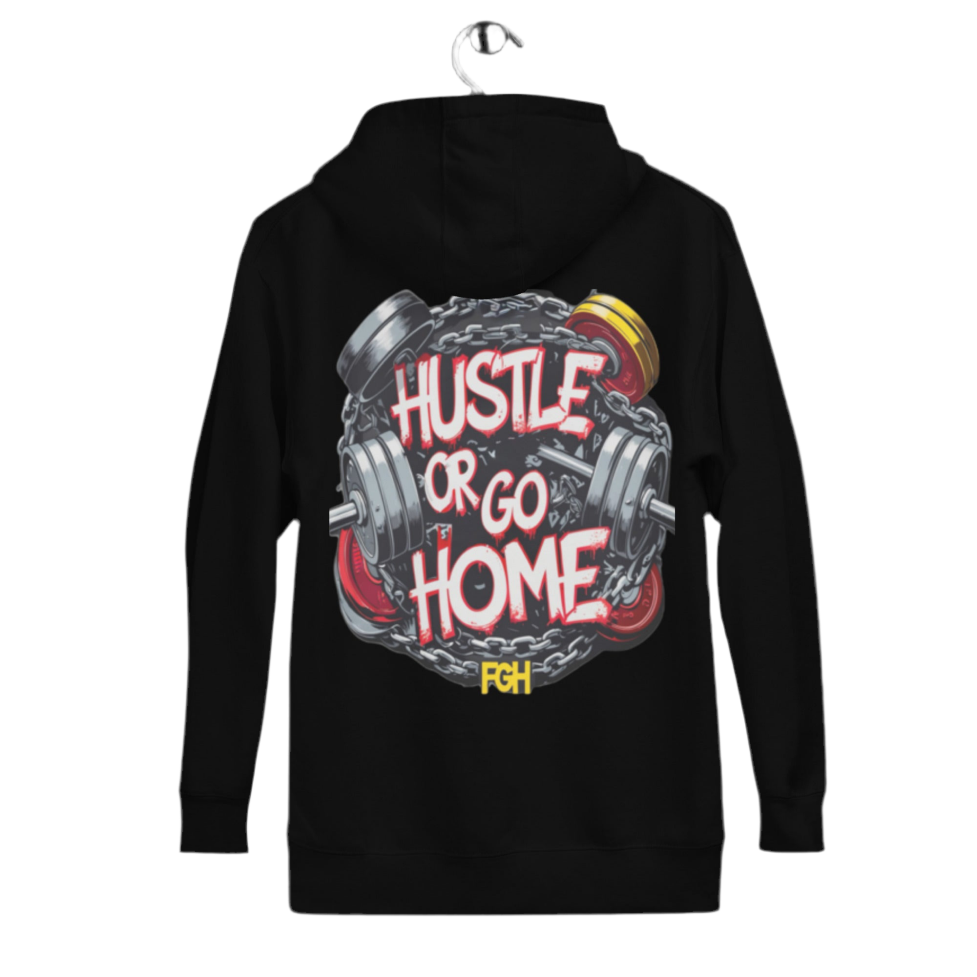 Hustle Or Go Home Hoodie – Premium Heavy Unisex Gym Hoodie – FGH Collective