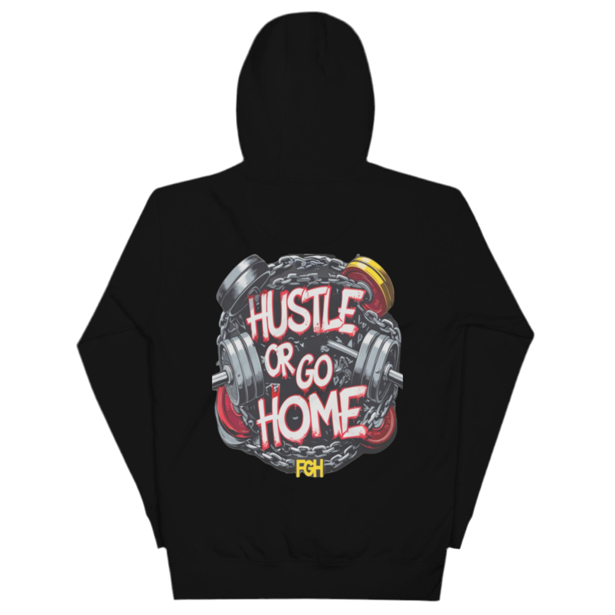 Hustle Or Go Home Hoodie – Premium Heavy Unisex Gym Hoodie – FGH Collective
